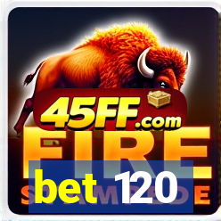 bet 120